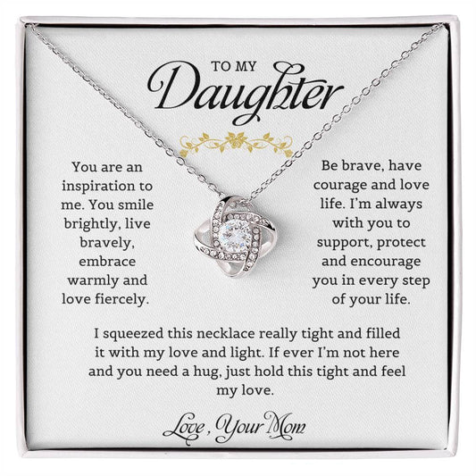 To My Daughter | You Are My Inspiration - Love Knot Necklace